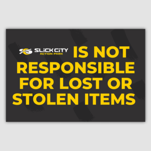 Not Responsible for Lost/Stolen Items Sign