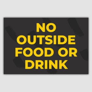 No Outside Food/Drink - PVC
