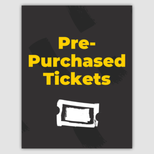Pre-Purchase Tickets Sign